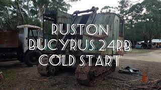 Ruston Bucyrus 24rb Cold Start [upl. by Eihpos]