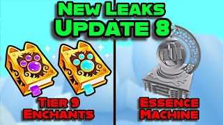 🥵 TIER 9 ENCHANTS ESSENCE MACHINE AND MORE  UPDATE 8 NEW LEAKS IN PET SIMULATOR 99 [upl. by Dash903]