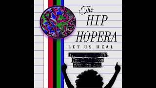 The Hip Hopera [upl. by Ardnnek]