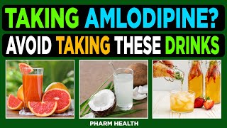 Taking Amlodipine 8 Drinks to avoid if you are taking Amlodipine [upl. by Albert]