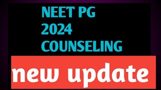 NEET PG COUNSELING UPDATE [upl. by Aicelet]