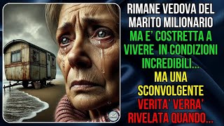 La Povera Vedova Resterà Pietrificata quando Scoprirà lAssurda Verità [upl. by Eldwen]