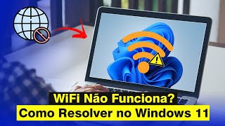 WiFi Não Funciona no Notebook  Como Resolver no Windows 11  Atualizado 2024 [upl. by Codding761]