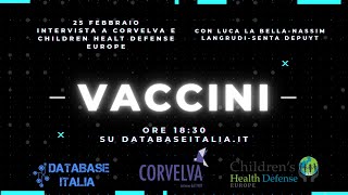 VACCINI  INTERVISTA A NASSIM LANGRUDI DI CORVELVA E SENTA DEPUYT DI CHILDREN HEALTH DEFENSE EUROPE [upl. by Eimilb]