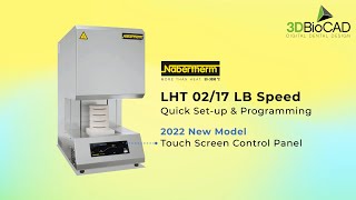 NEW Nabertherm LHT 0217 LB Speed  Quick SetUp amp Programming [upl. by Naved]