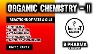 Reactions Of Fats amp Oils  Hydrolysis  Saponification  Hydrogenation  Rancidification  Drying [upl. by Rue246]