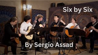 Six by Six by Sergio Assad  Premiered by the 2023 ExAequo Emerging Artists [upl. by Immij]