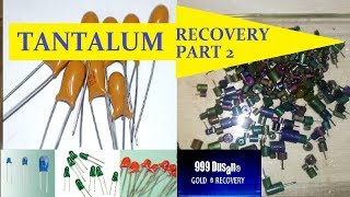 TANTALUM RECOVERY part 2 [upl. by Roots]