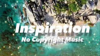 1 Motivational Music  NO COPYRIGHT Background Music Free Download [upl. by Wycoff]