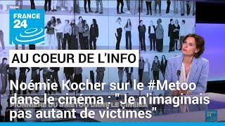 Noémie Kocher quotJe nimaginais pas quon était autant de victimesquot • FRANCE 24 [upl. by Dorie]