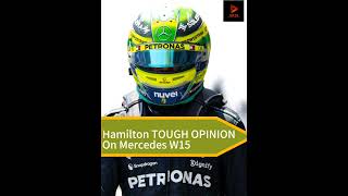 Hamilton TOUGH OPINION On Mercedes W15 😠 f1 formula1 [upl. by Rotsen]