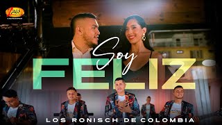 Los Ronisch de Colombia  Soy Feliz Video Oficial [upl. by Carin]