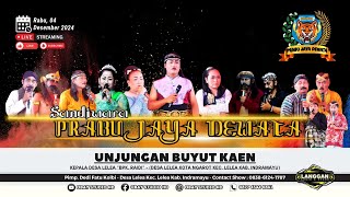 🎦LIVE SIANG Sandiwara Yang Punya Gaya quotPRABU JAYA DEWATAquot  Unjungan quotBUYUT KAENquot  Lelea04122024 [upl. by Apostles]