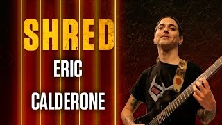 Eric Calderone  Exclusive Shred [upl. by Tnarud]