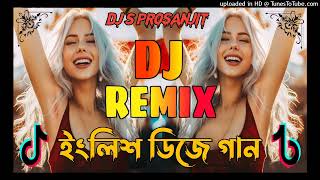 ইংলিশ ডিজে গান  English dj song  Viral dj song  আরবি গান dj  Dj song  Dj S Prosanjit New dj [upl. by Ahkos29]