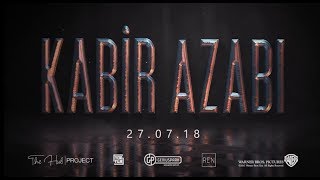 KABİR AZABI 2018  FRAGMAN [upl. by Sadiras]