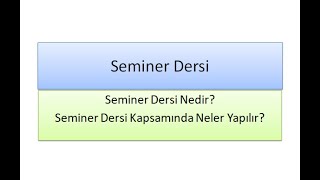 7 SEMİNER DERSİ SEMİNER DERSİNDE NE YAPILIR SEMİNER DERSİ İÇERİĞİ NEDİRABONE OLMAYI UNUTMAYIN [upl. by Atsahc]