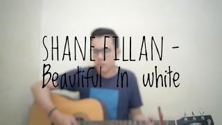 Shane Fillan  Beautiful In White Cover By Richard Adinata [upl. by Fasa]