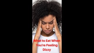 What to Eat When Youre Feeling Dizzy shorts [upl. by Ender730]