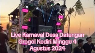 🔴 Live Karnaval Desa Datengan Grogol Kediri Minggu 4 Agustus 2024 [upl. by Marmawke]