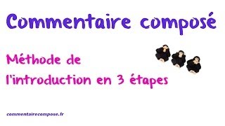 Comment réussir lintroduction de son commentaire composé en 3 étapes [upl. by Kingsbury]