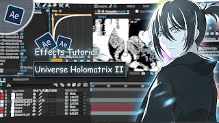 Universe Holomatrix II I After Effects  AMV Tutorial [upl. by Bekha]