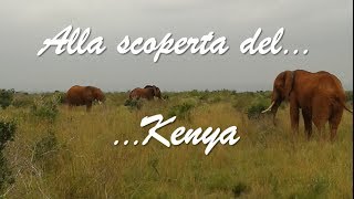 Alla scoperta del Kenya [upl. by Zsa Zsa]