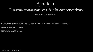 9 Fuerzas conservativas y no conservativas [upl. by Amora]