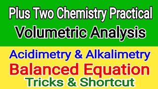 plus two chemistry practical Volumetric Analysis  balanced Equation  acidimetry and alkalimetry [upl. by Solrak]