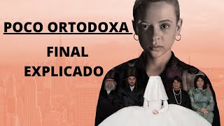 🌎 POCO ORTODOXA Unortodhox  EXPLICADO  ANALISIS  🌎 NETFLIX 2020 [upl. by Eicyak926]