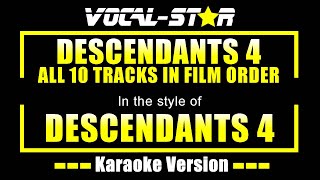 Descendants 4 Karaoke All 10 Tracks in Film Order  Decendants 4 Karaoke Version [upl. by Ploch663]