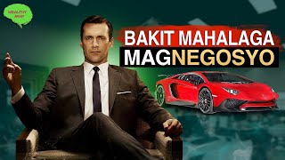 4 Dahilan Bakit Mahalaga Magnegosyo  WEALTHY MIND PINOY [upl. by Nimzay]