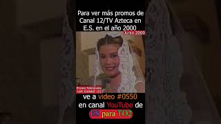 SC0258 LAS JUANAS PROMO 2 TELENOVELA  Canal 12 de El Salvador Junio 2000 [upl. by Aicnatsnoc596]