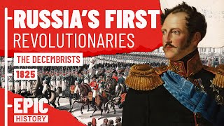 Russias First Revolutionaries The Decembrists [upl. by Lindner188]