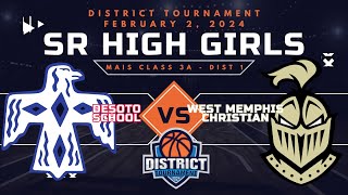 1 DeSoto School vs 4 WMCS Girls Class 3ADistrict 1 Tournament 222024 [upl. by Rekyr243]