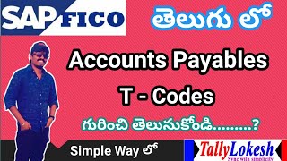 Account Payable T Codes in SAP FI Telugu  Main T Codes in account payables  By Lokesh [upl. by Draner]