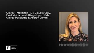 Allergy Treatment – Dr Claudia Gray Paediatrician and Allergologist Kids Allergy Paediatric amp [upl. by Licko]