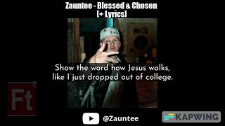 zauntee Blessed and chosen lyrics [upl. by Maddis]