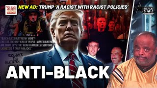 Trumps EXTREME AntiBlackness And Hate EXPOSED In New Ad A Racist With Racist Policies [upl. by Desmund718]