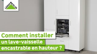 Comment installer un lavevaisselle encastatrable en hauteur  Tuto intermédiaire  Leroy Merlin [upl. by Brinson365]