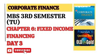 CORPORATE FINANCE  MBS 3RD SEMESTER  FIXED INCOME FINANCING  DAY 3 [upl. by Leahcimnaes]