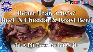 How To Make Arbys Beef N Cheddar amp Roast Beef In A Pit Boss Pellet Grill [upl. by Gannie]