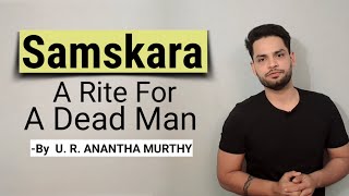 Samskara  A Rite for a dead man by U R ANANTHA MURTHY in hindi [upl. by Laina363]