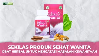 Obat Herbal Untuk Mengatasi Masalah Kewanitaan  Sekilas Sehat Wanita [upl. by Odlanra641]