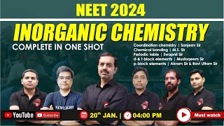 LIVE NEET 2024  COMPLETE INORGANIC CHEMISTRY IN ONE SHOT  NEW LIGHT NEET  CHEMISTRY NEET 2024 [upl. by Naus]