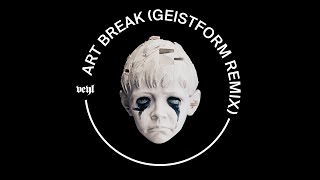 Years of Denial  Art Break Geistform Remix [upl. by Eninahs]