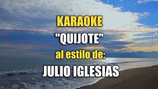 VLG Karaoke JULIO IGLESIAS  QUIJOTE Mejor versión [upl. by Sink]