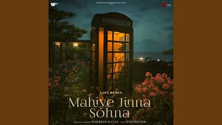 Mahiye Jinna Sohna Lofi Remix [upl. by Aloise]