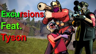 TF2 Excursions feat Tyson [upl. by Dauf]