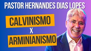 Pastor Hernandes Dias Lopes  CALVINISMO X ARMINIANISMO [upl. by Pepito]